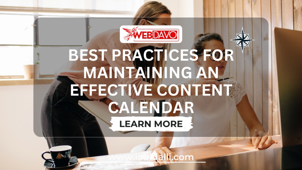 Best Practices for Maintaining an Effective Content Calendar