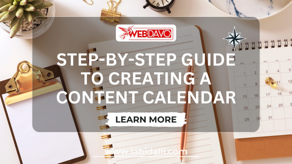 Step-by-Step Guide to Creating a Content Calendar: